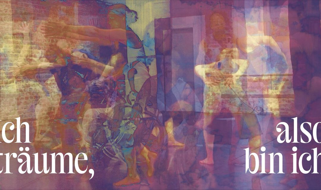 Ich träume, also bin ich | cie:nomoreless
